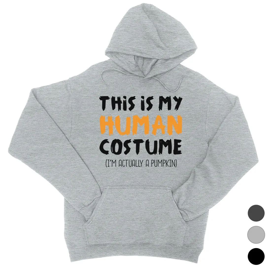 This Is My Human Costume Unisex Pullover Hoodie